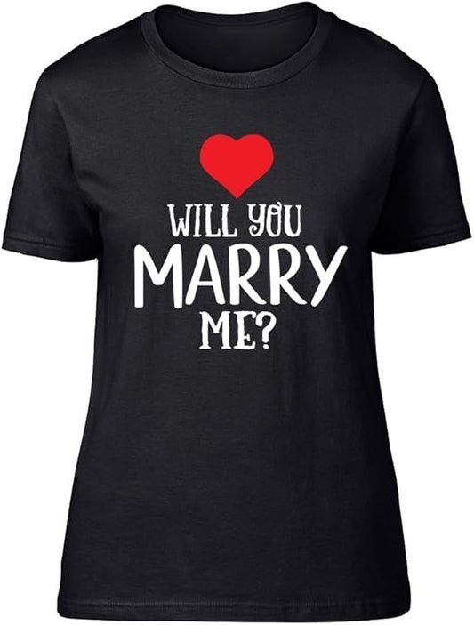 Will You Marry Me? Valentines Love Heart Proposal Womens Ladies T-Shirt - Size S