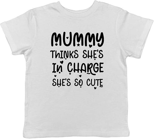 Mummy Thinks She's in Charge She's So Cute Kids T-Shirt - Size XS (Age 3 yrs)