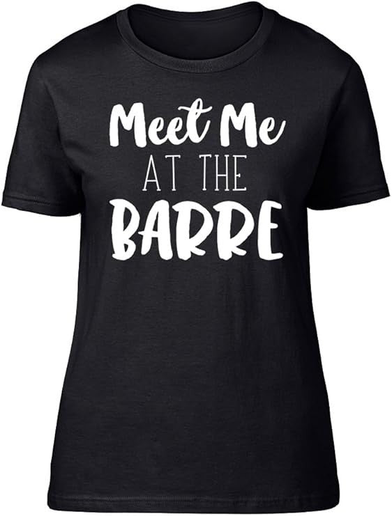 Meet me at the Barre Ballet Womens Ladies Fitted Tee T-Shirt Size L