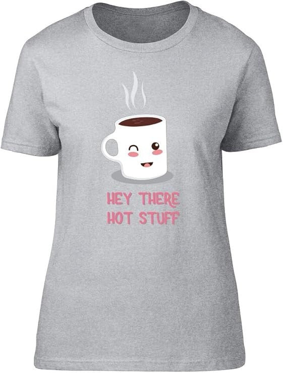 Hey There Hot Stuff Women's Ladies T-Shirt - Size L