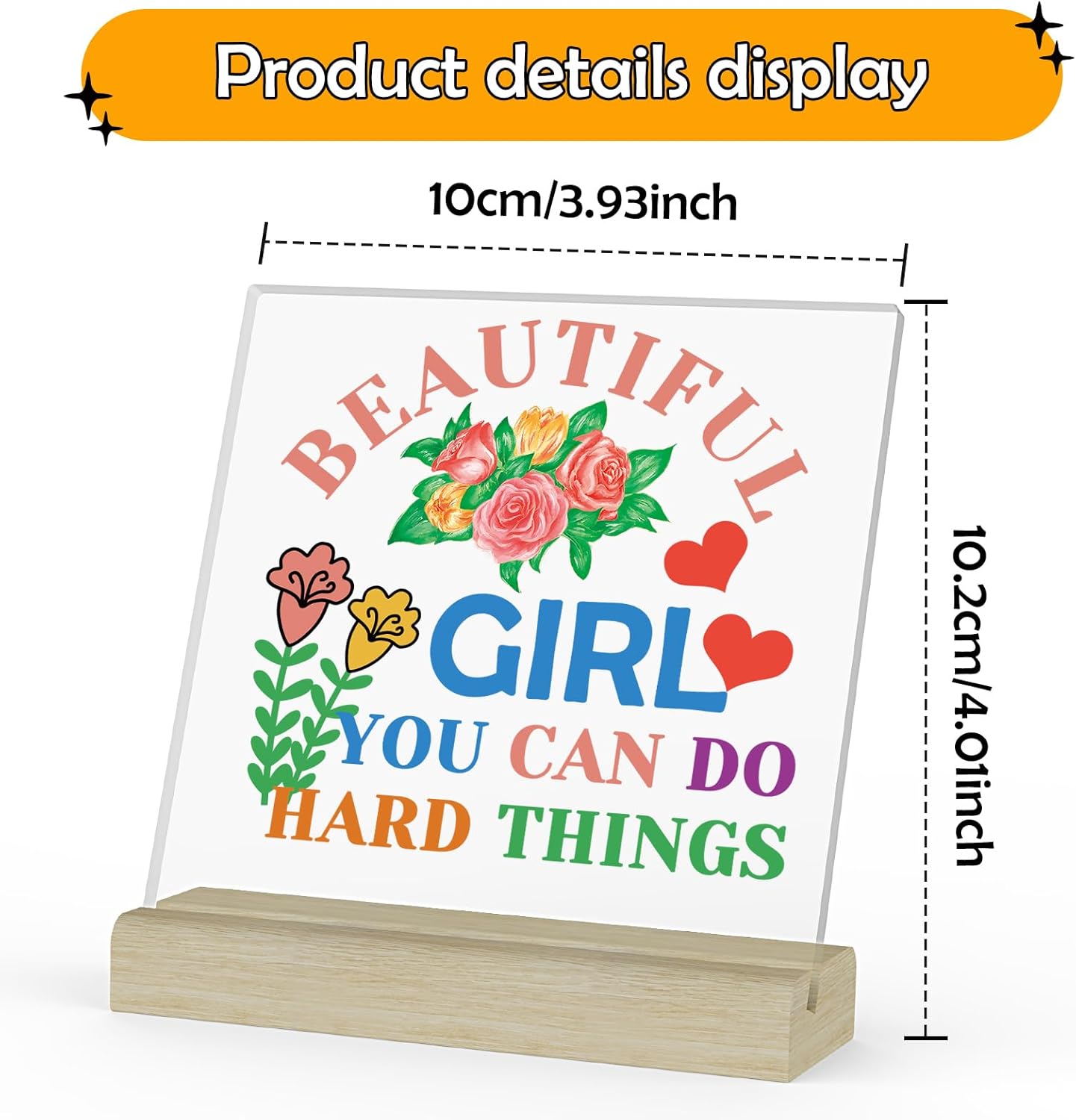 Inspirational Gifts for Teenage Girls Floral Sign Acrylic Plaque with Stand