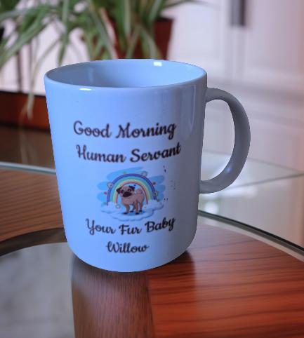 Good Morning My Human Servant Personalised Mug
